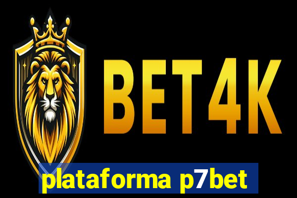 plataforma p7bet